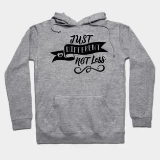 'Just Different, Not Less' Autism Awareness Shirt Hoodie